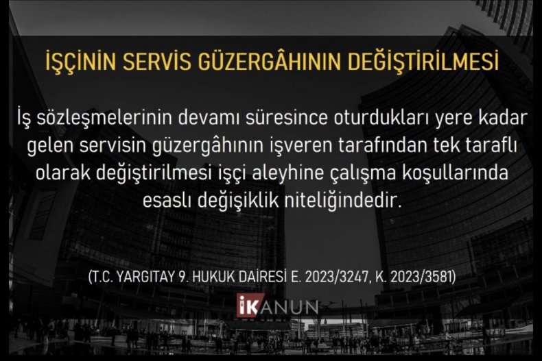 İŞÇİNİN SERVİS GÜZERGAHININ DEĞİŞTİRİLMESİ