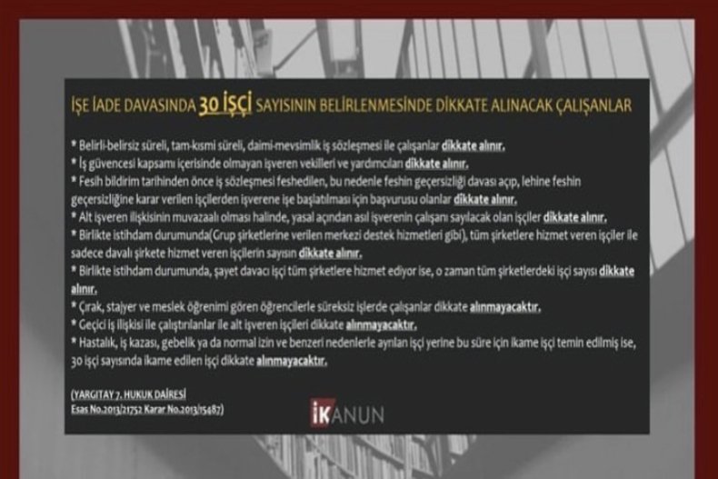 İŞE İADE DAVASINDA İŞÇİ SAYISININ BELİRLENMESİNDE DİKKATE ALINACAK ÇALIŞANLAR